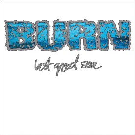 Burn "Last Great Sea"