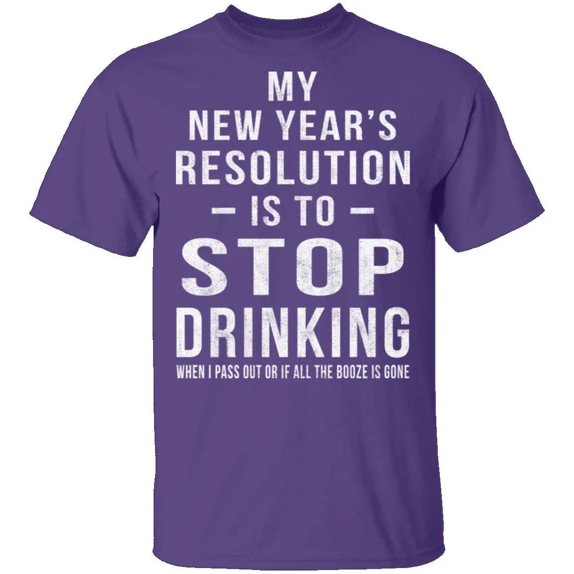 Drinking New Years Resolution T-Shirt