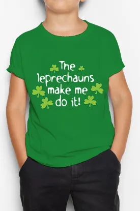 LEPRECHAUNS MADE ME DO IT