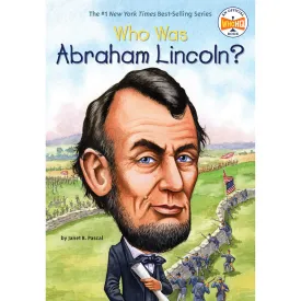 Who Was Abraham Lincoln?